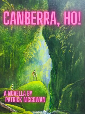 cover image of Canberra, Ho!
